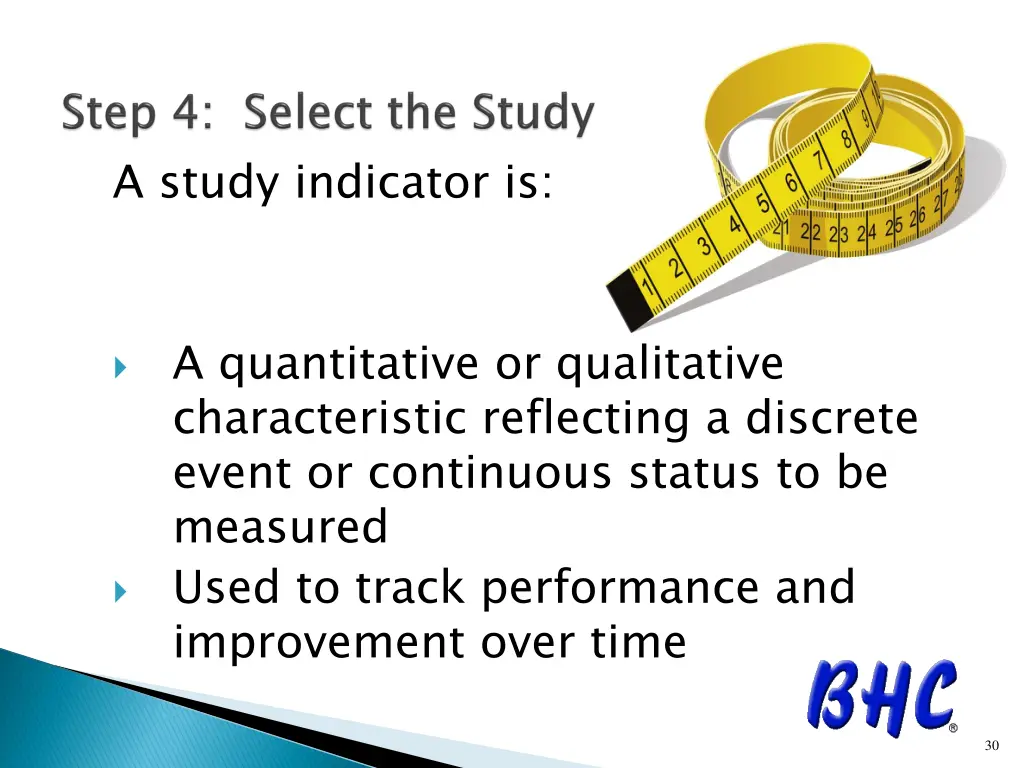 a study indicator is