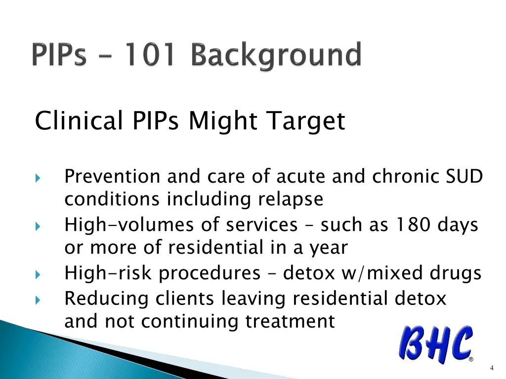 clinical pips might target
