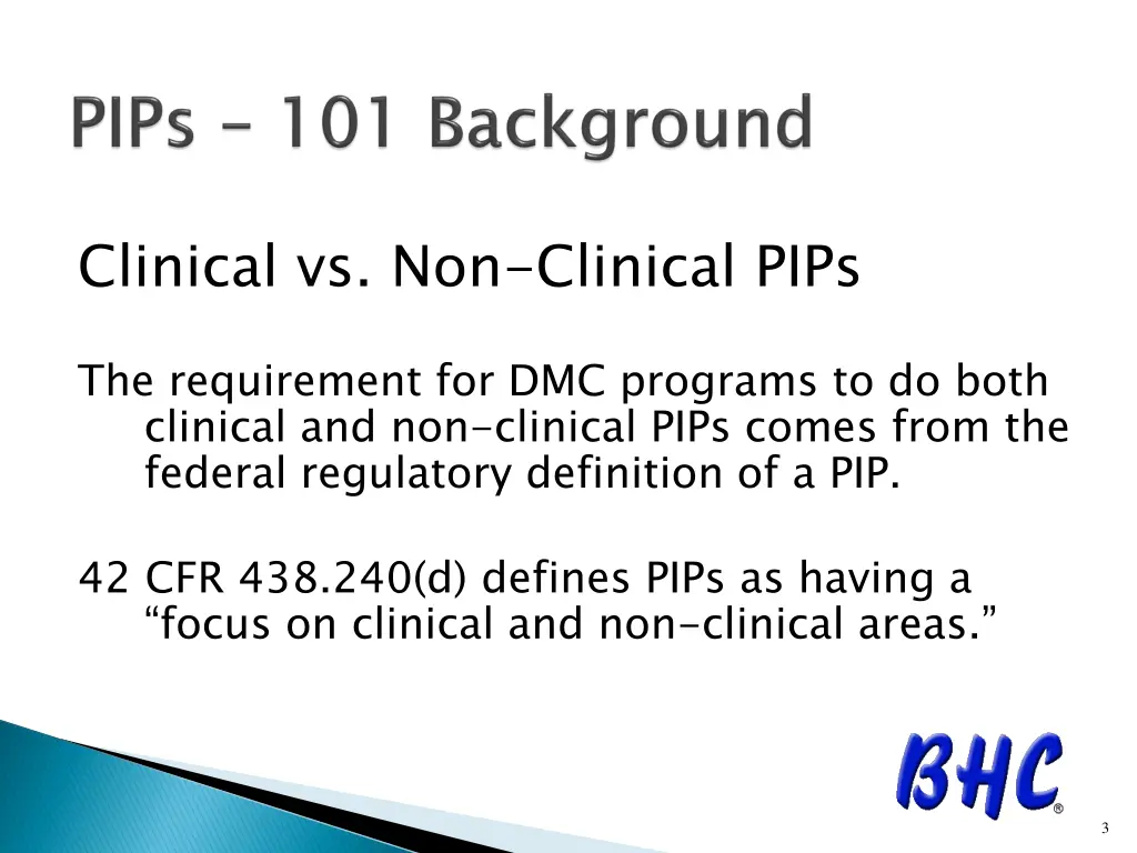 clinical vs non clinical pips
