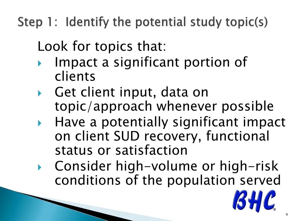 look for topics that impact a significant portion