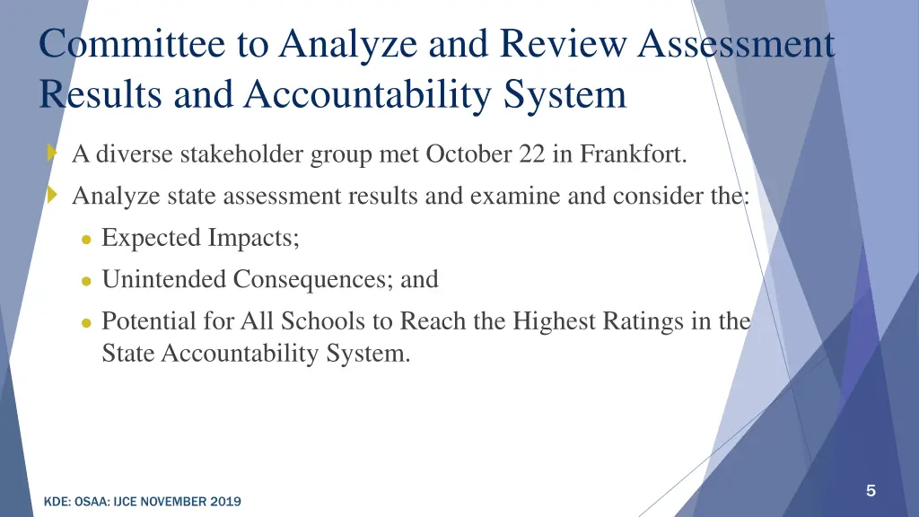 committee to analyze and review assessment