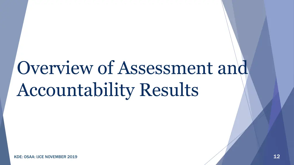 overview of assessment and accountability results