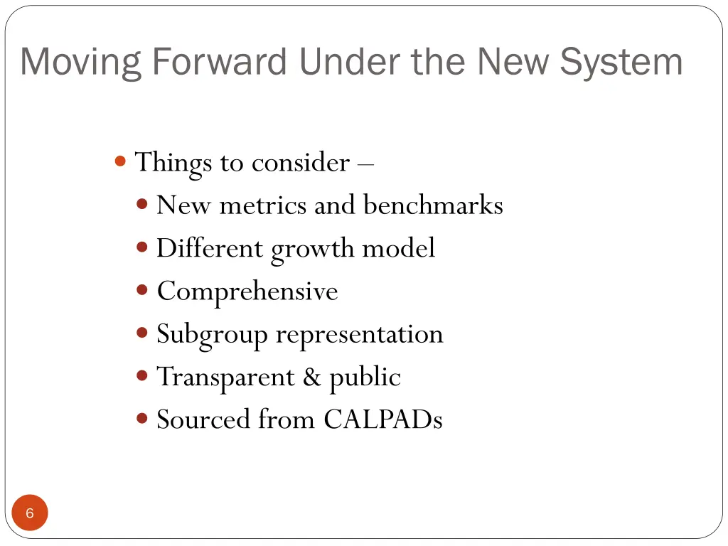 moving forward under the new system