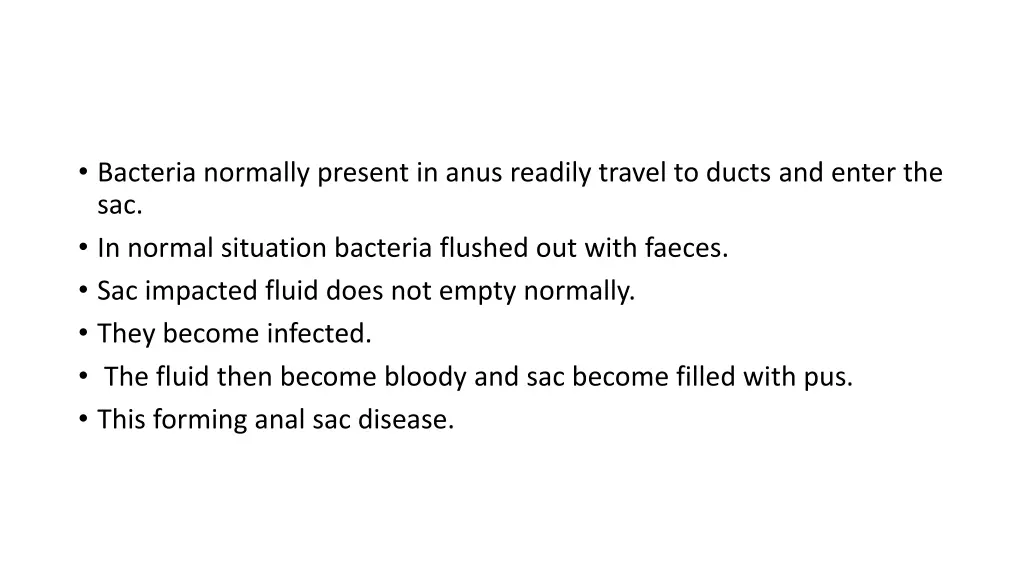 bacteria normally present in anus readily travel