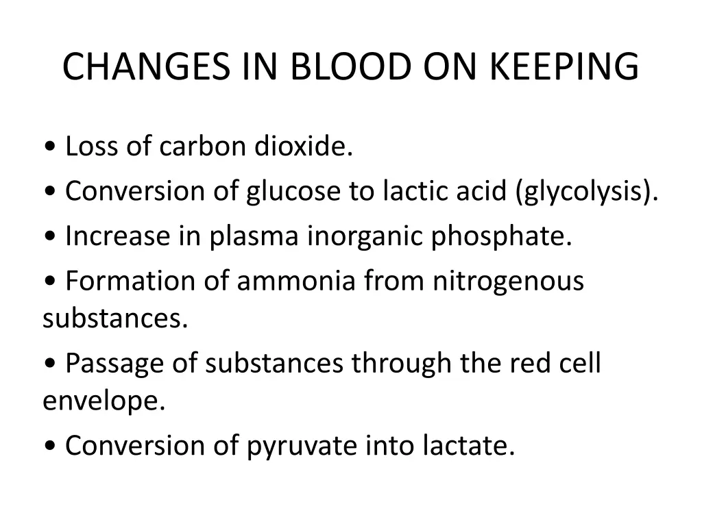 changes in blood on keeping