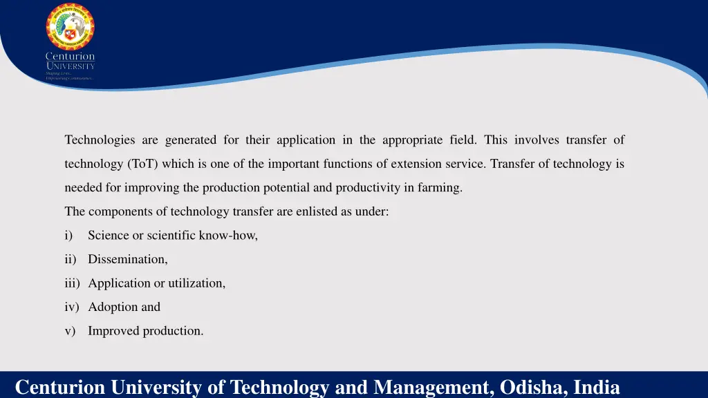 technologies are generated for their application