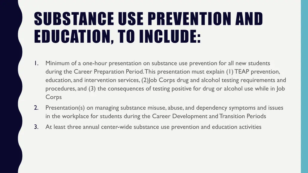 substance use prevention and education to include