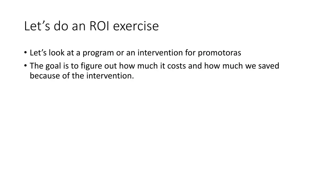 let s do an roi exercise