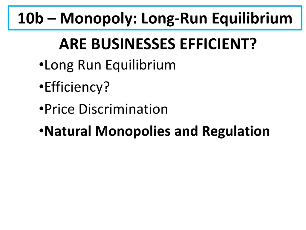 10b monopoly long run equilibrium 1