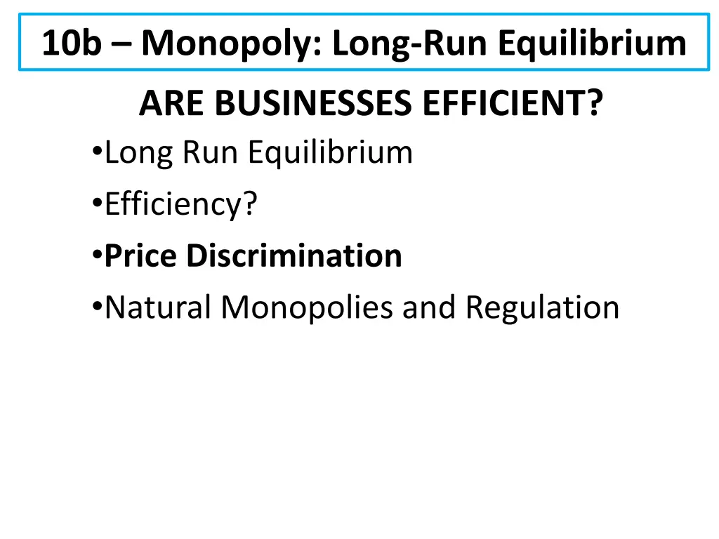 10b monopoly long run equilibrium