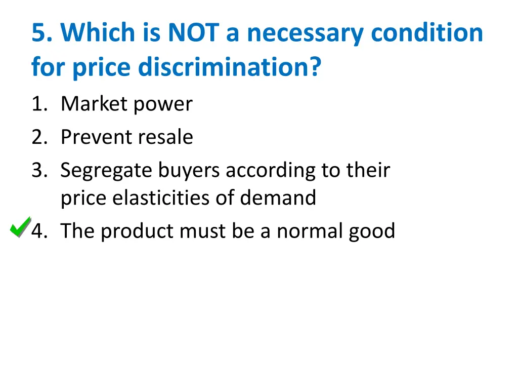 5 which is not a necessary condition for price 1