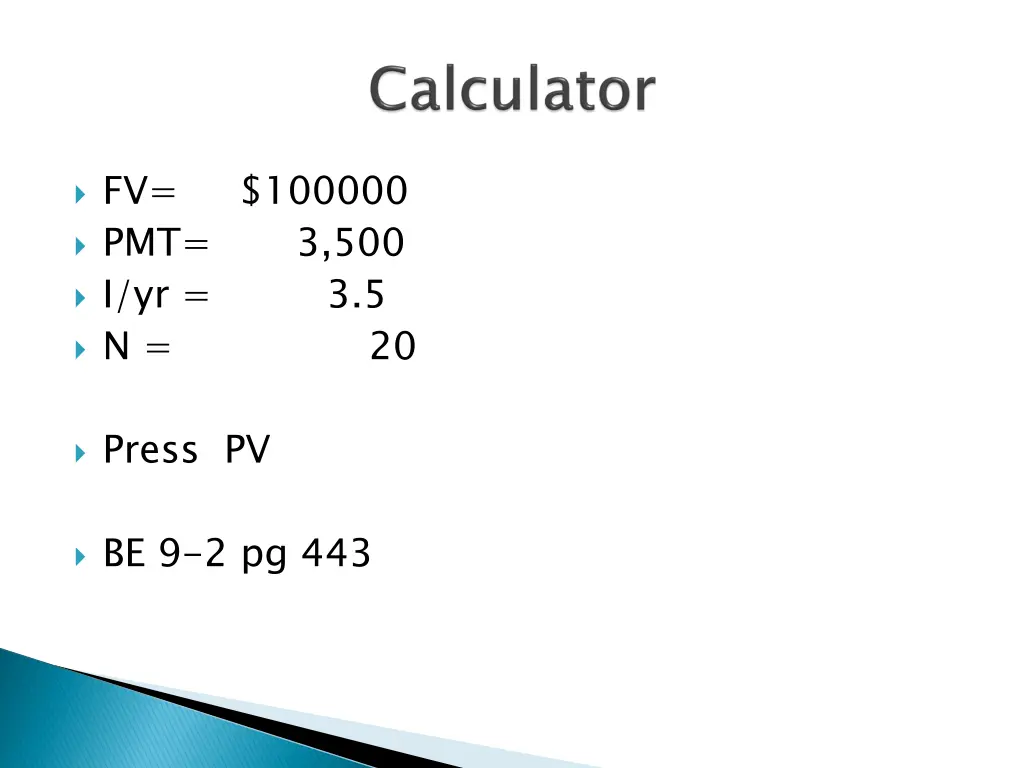 fv 100000 pmt 3 500 i yr n