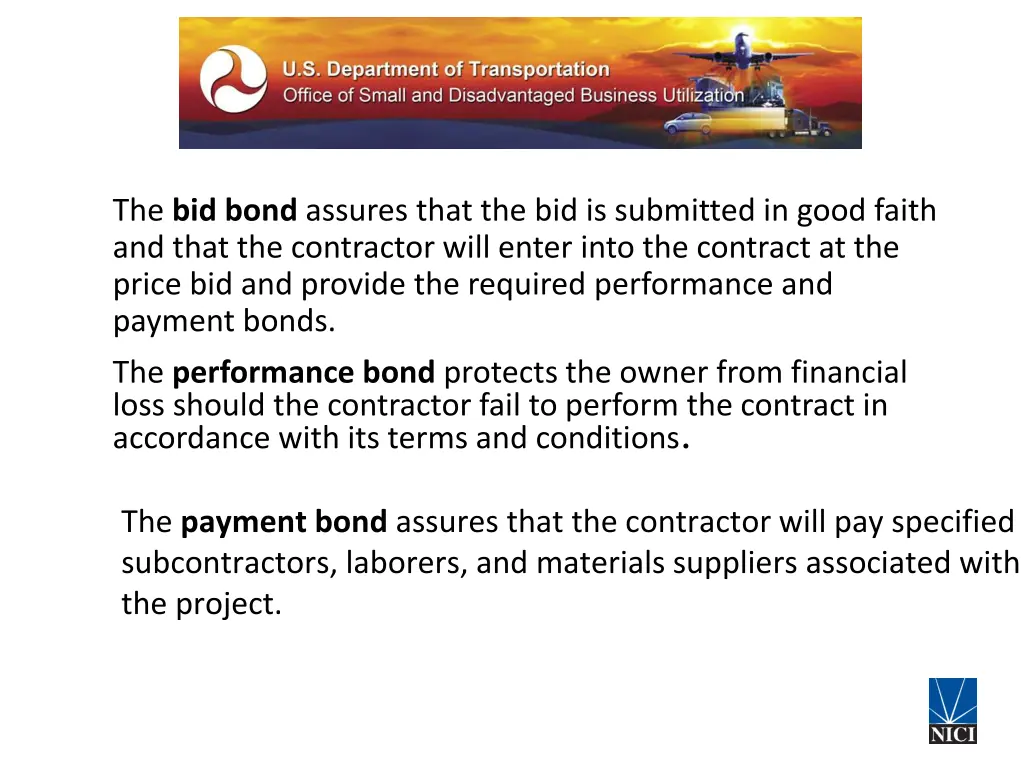 the bid bond assures that the bid is submitted