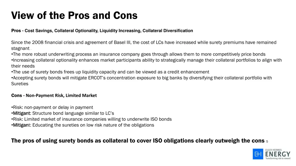view of the pros and cons