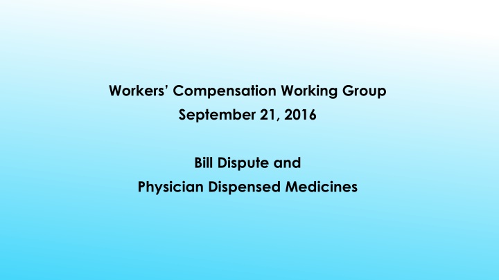 workers compensation working group september
