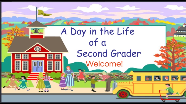a day in the life of a second grader welcome