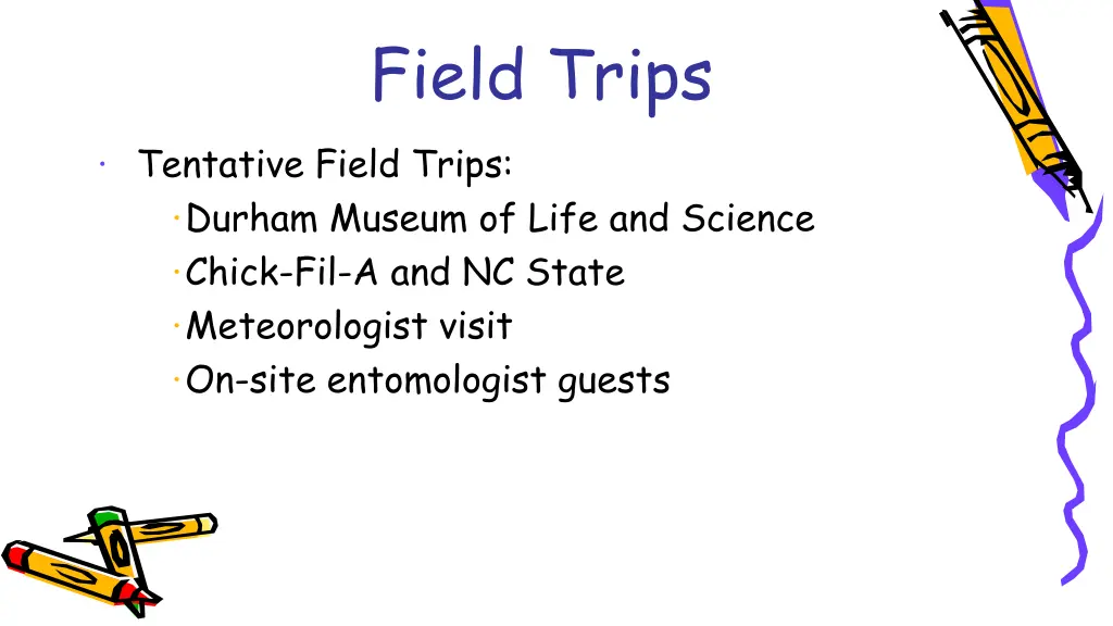 field trips