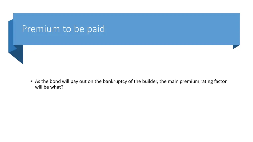 premium to be paid