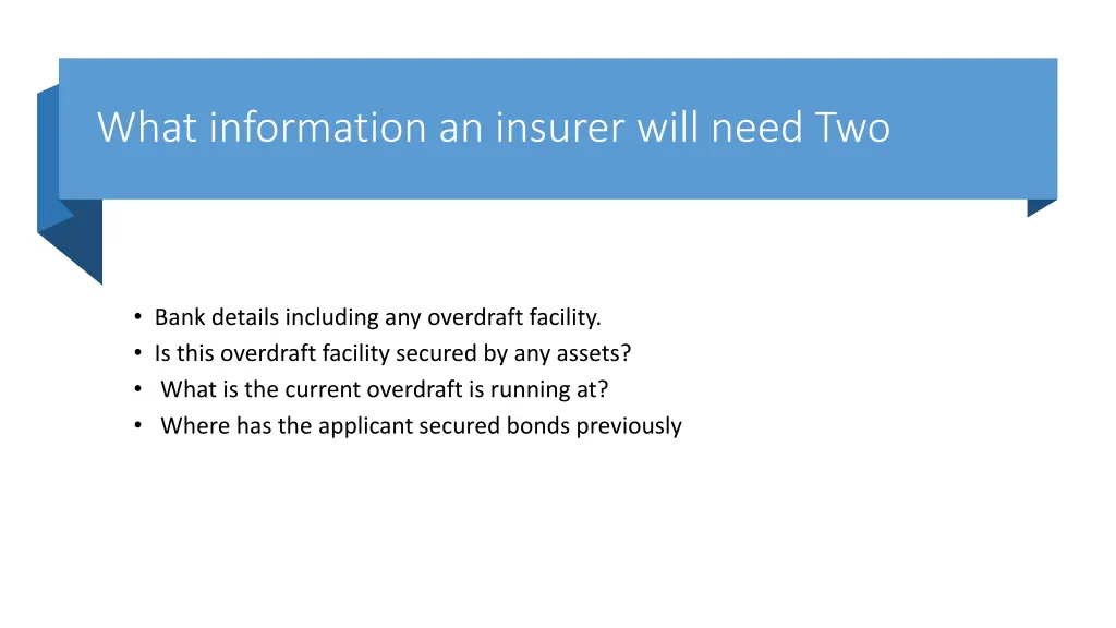 what information an insurer will need two