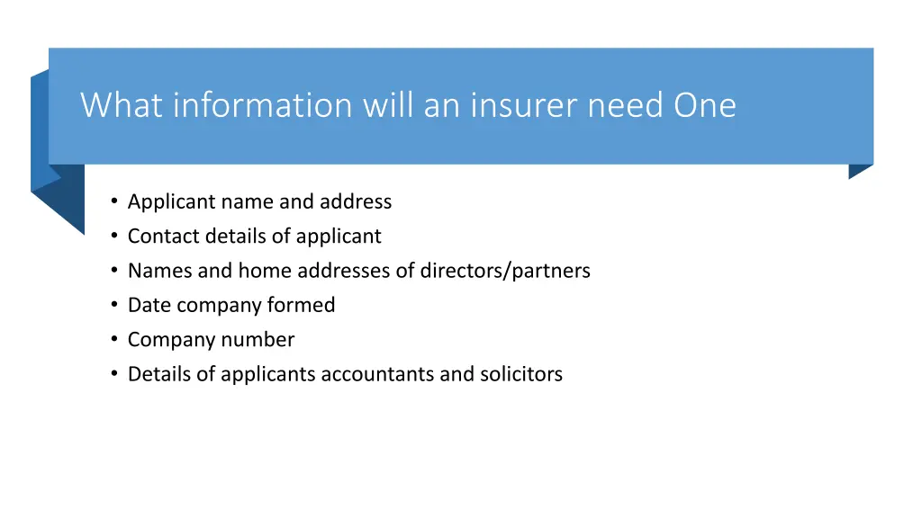 what information will an insurer need one