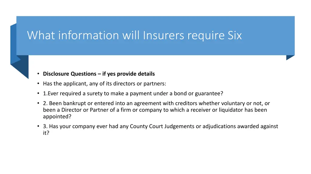 what information will insurers require six