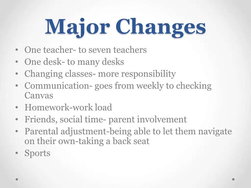 major changes