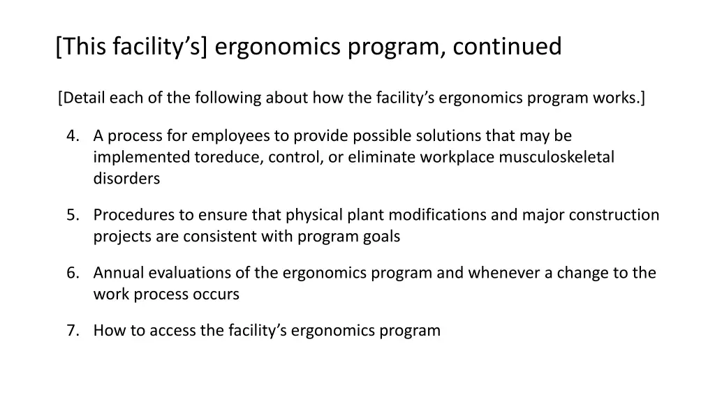 this facility s ergonomics program continued