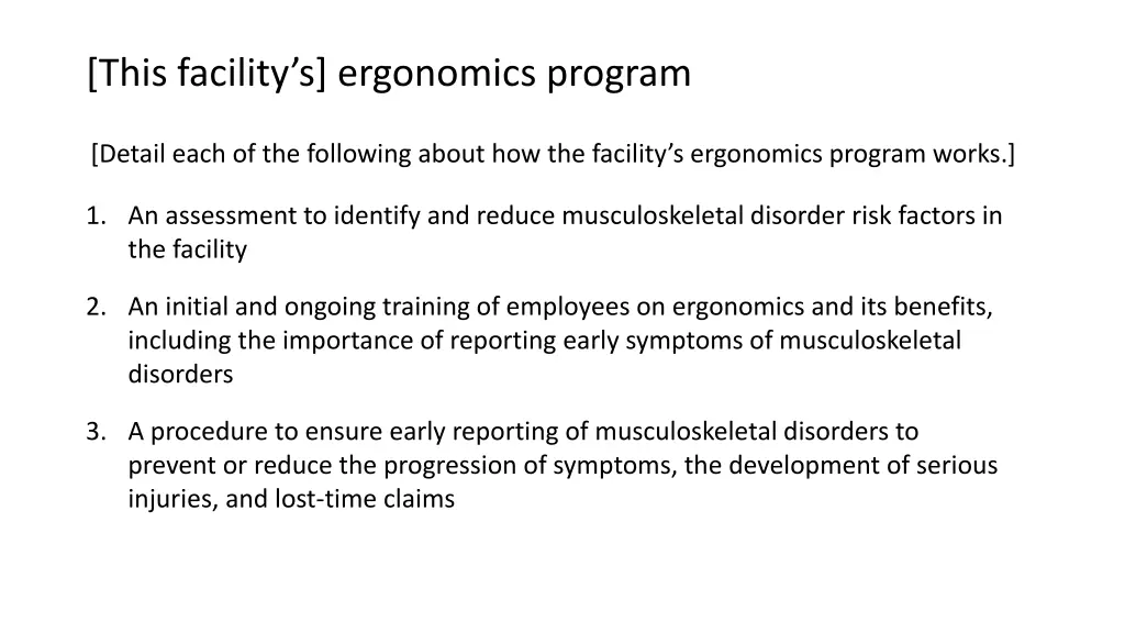 this facility s ergonomics program