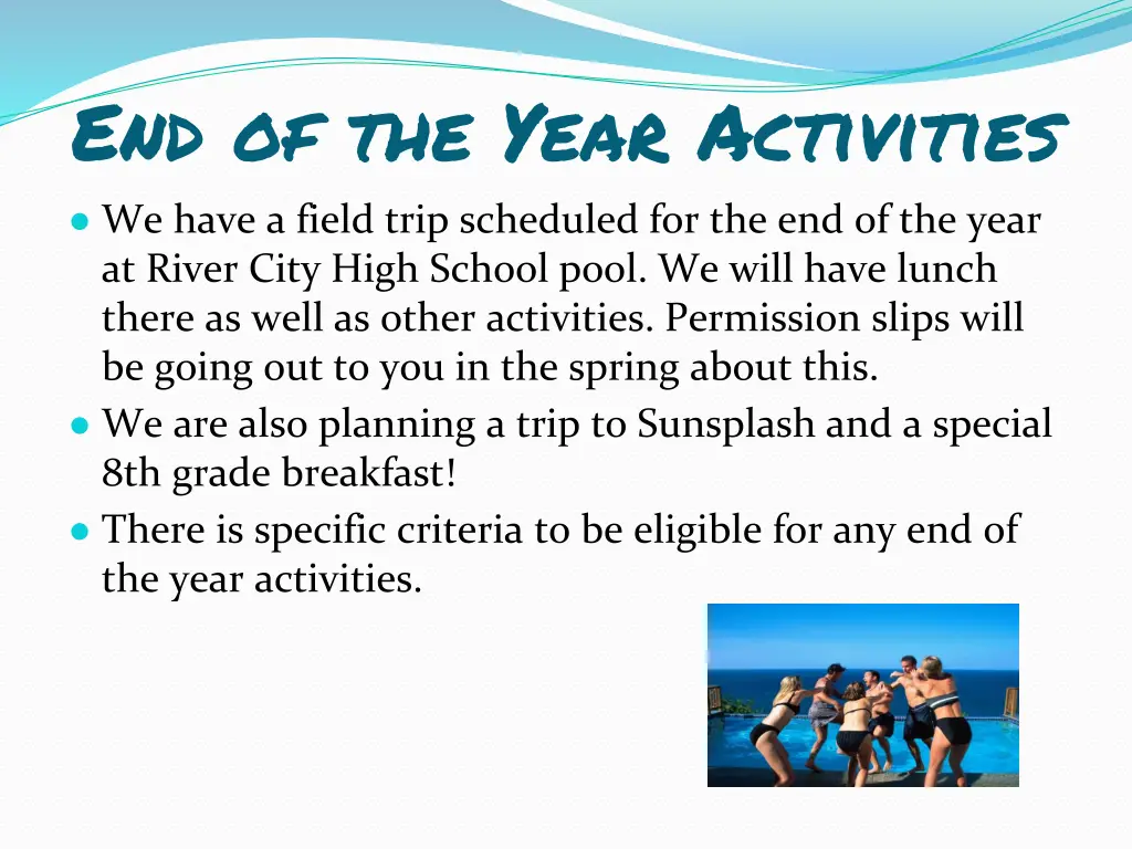 end of the year activities we have a field trip