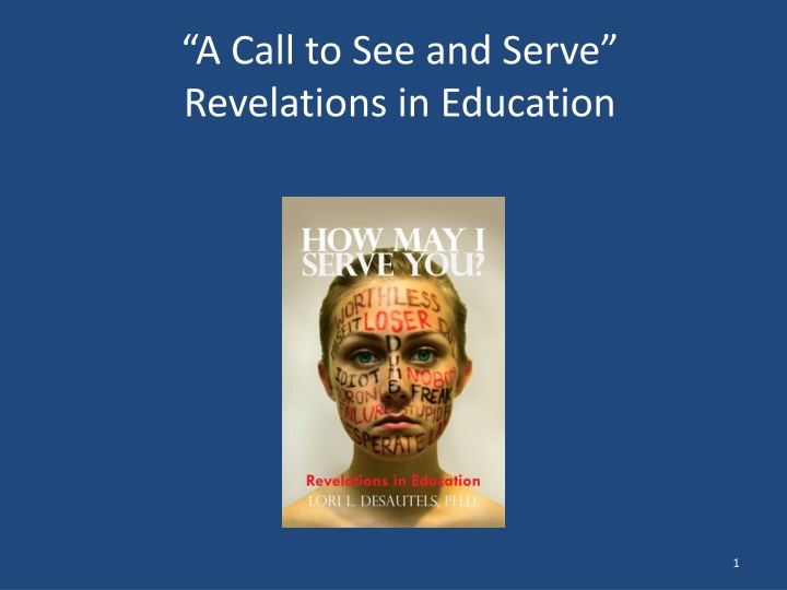 a call to see and serve revelations in education