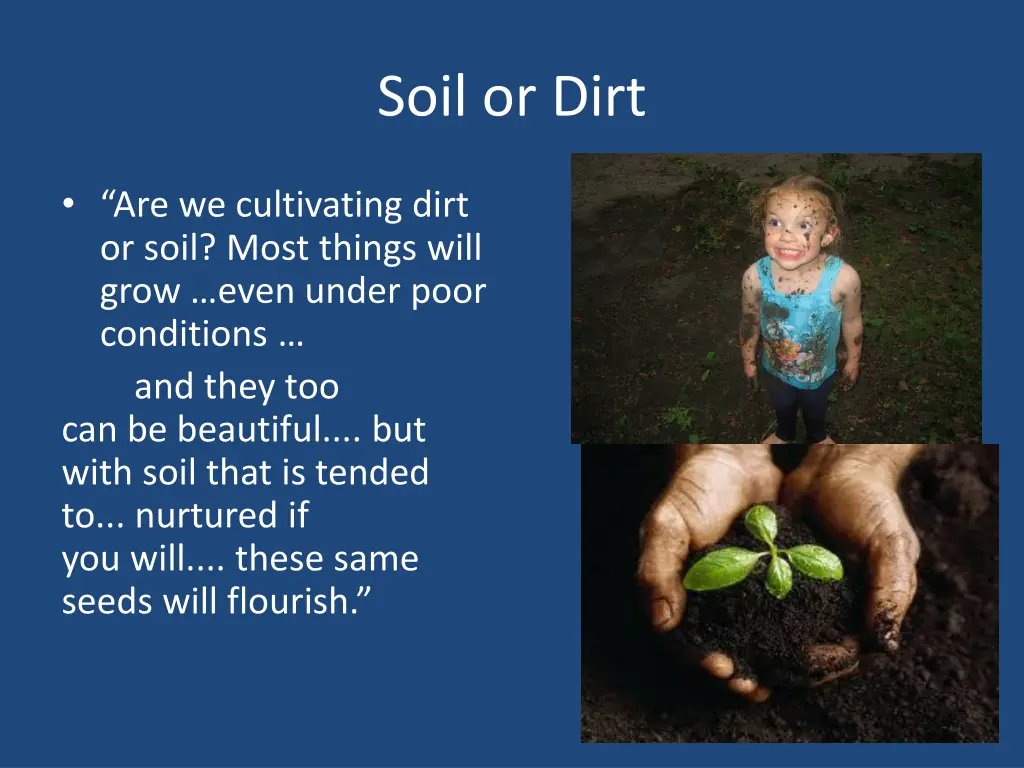 soil or dirt