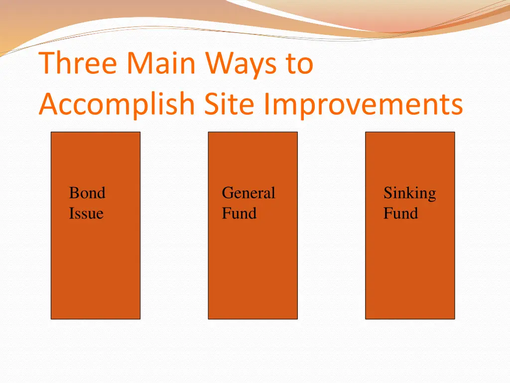 three main ways to accomplish site improvements 1