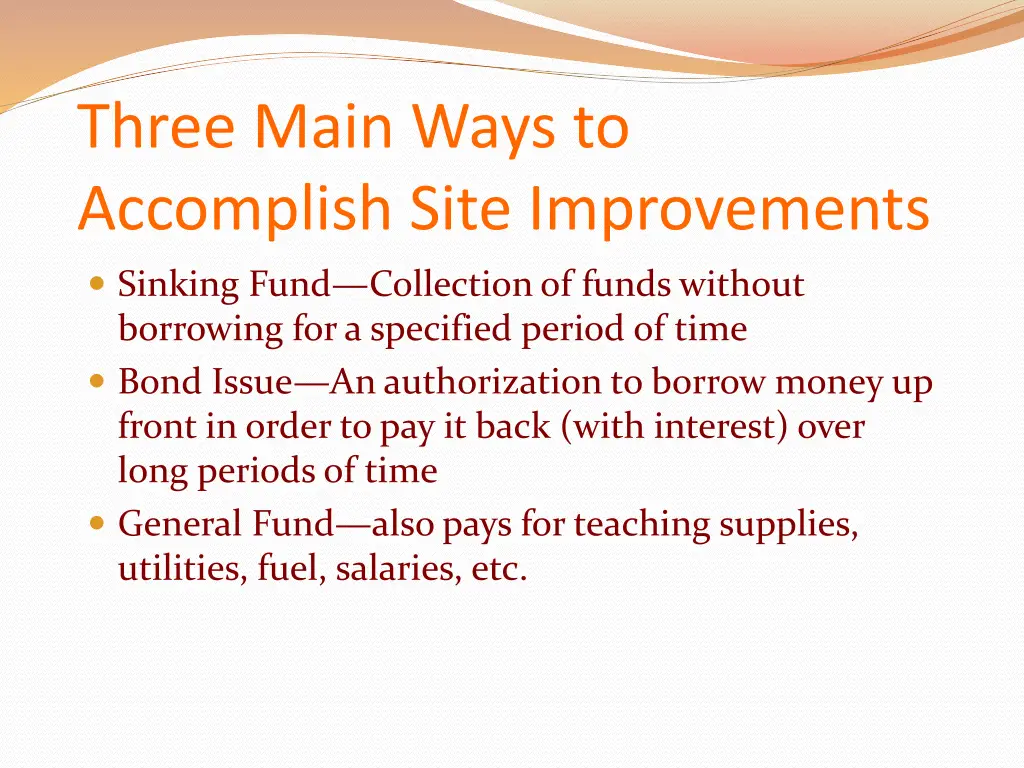 three main ways to accomplish site improvements