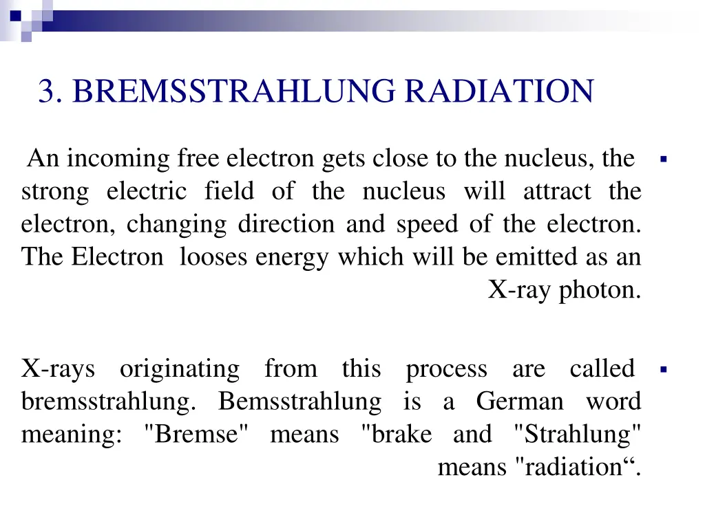 3 bremsstrahlung radiation