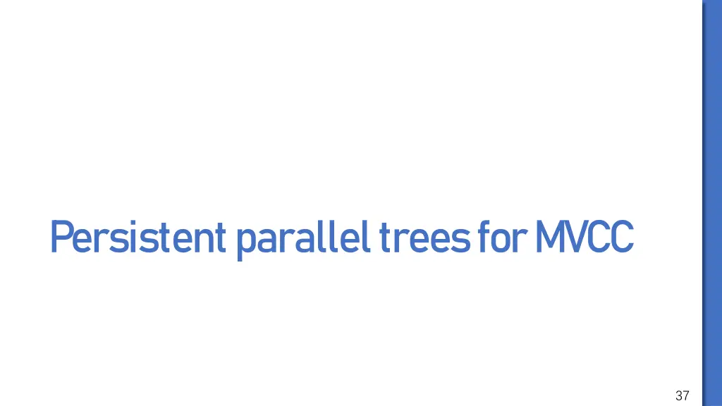 persistent parallel trees for mvcc