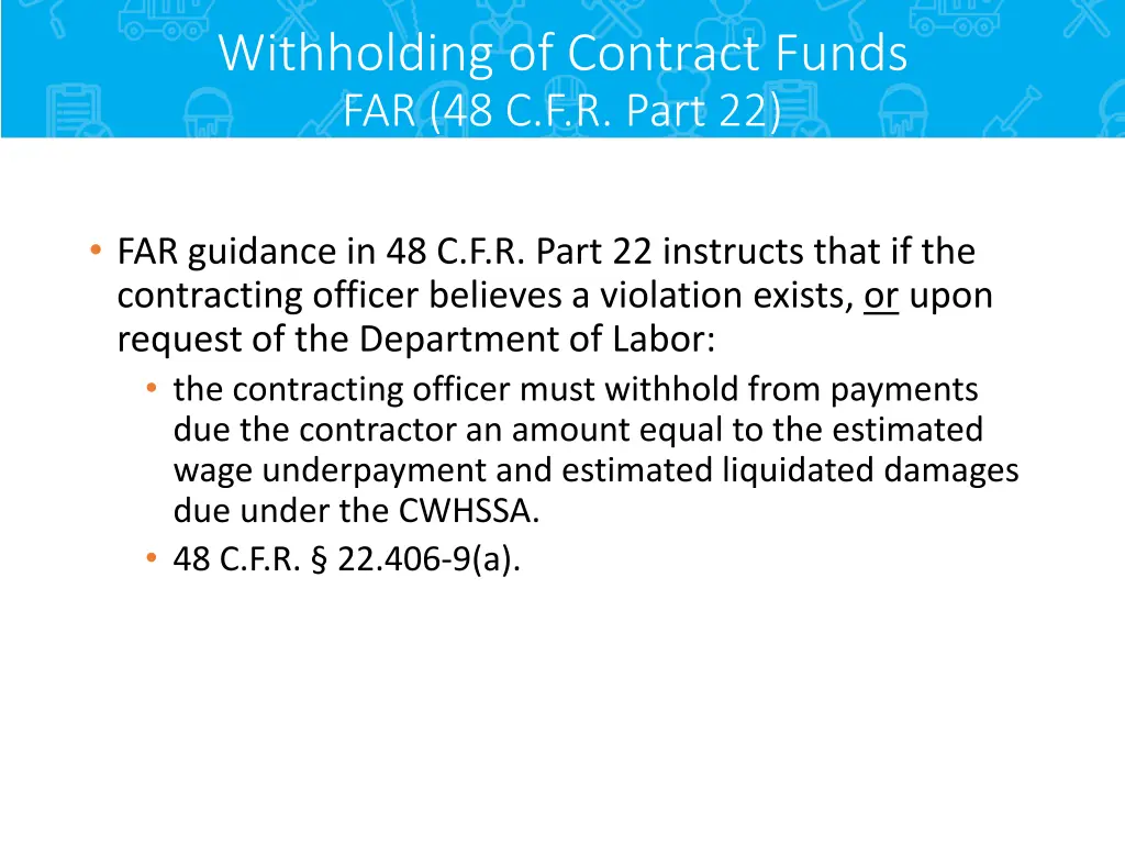 withholding of contract funds far 48 c f r part 22