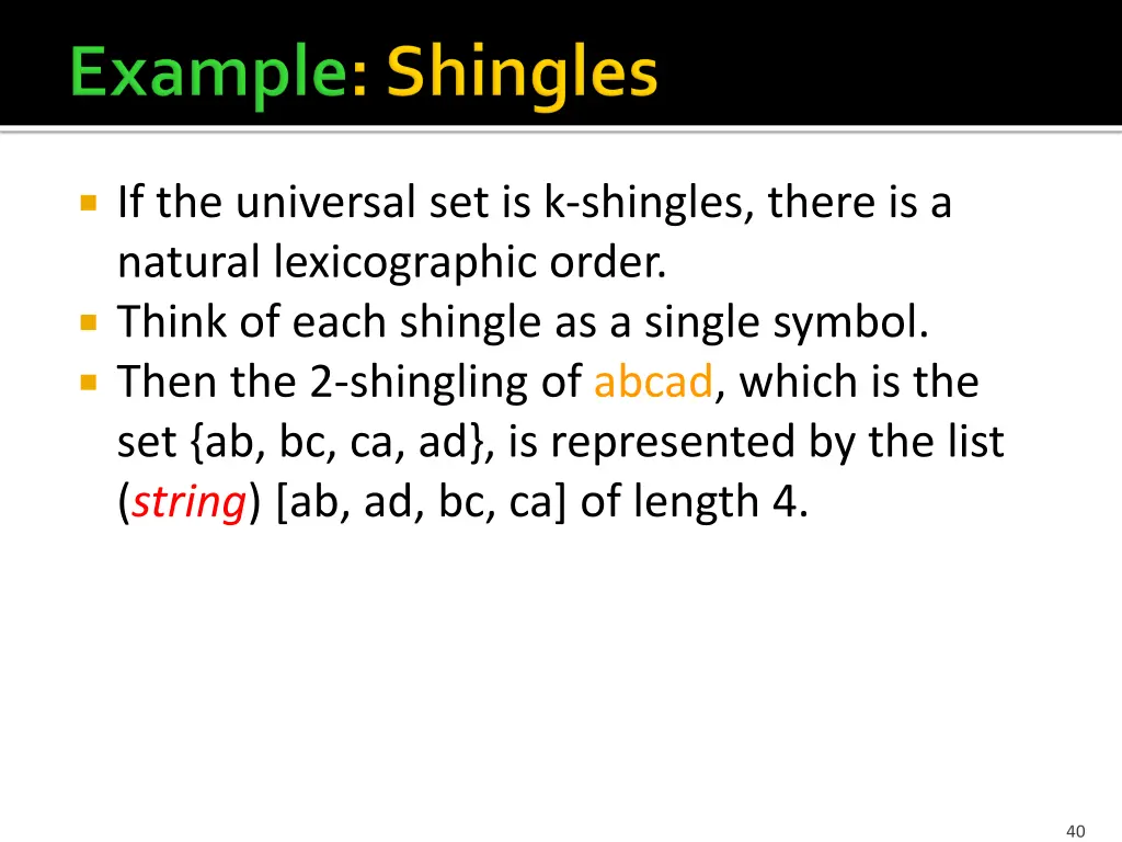 if the universal set is k shingles there