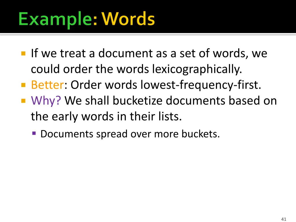 if we treat a document as a set of words we could