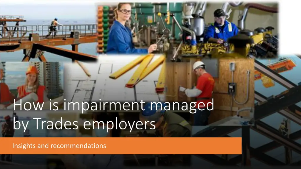 how is impairment managed by trades employers