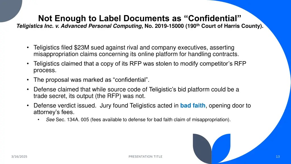 not enough to label documents as confidential