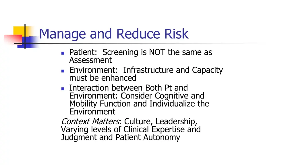 manage and reduce risk
