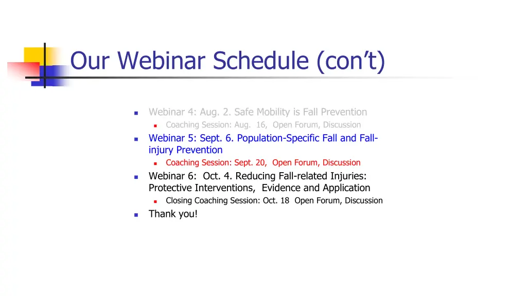 our webinar schedule con t