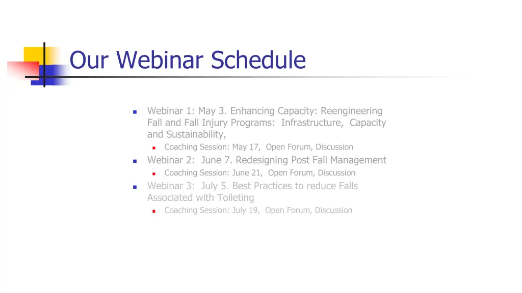 our webinar schedule