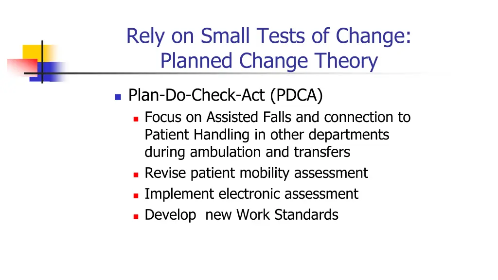 rely on small tests of change planned change