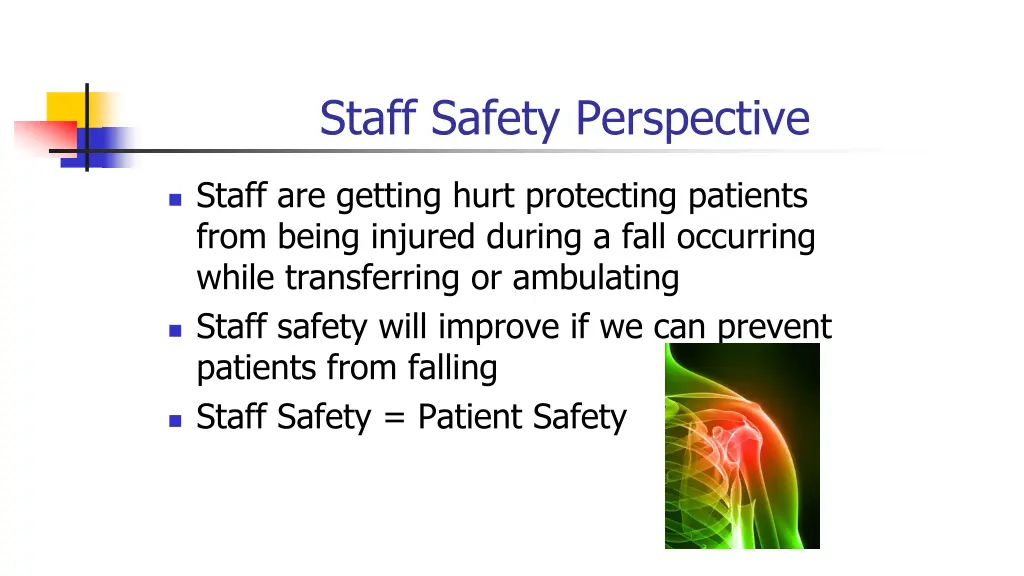 staff safety perspective