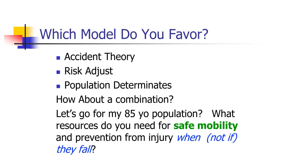 which model do you favor