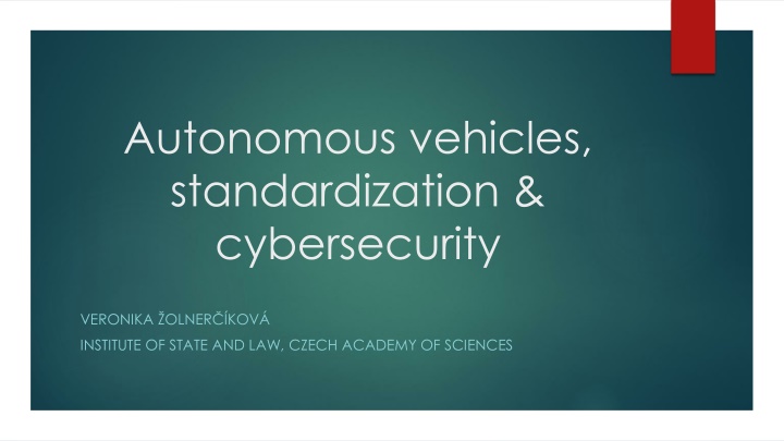 autonomous vehicles standardization cybersecurity