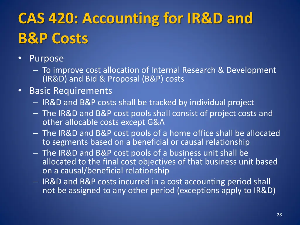 cas 420 accounting for ir d and b p costs purpose