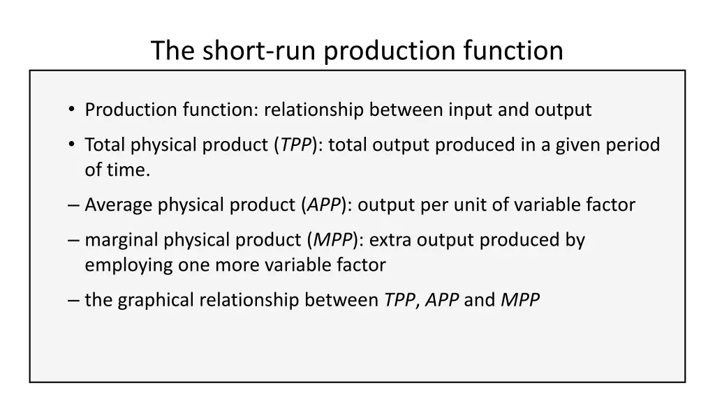 the short run production function