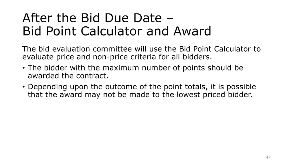 after the bid due date bid point calculator
